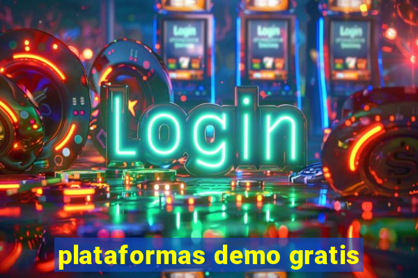 plataformas demo gratis